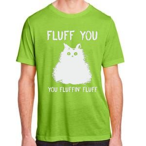 Fluff You  You Fluff In Adult ChromaSoft Performance T-Shirt