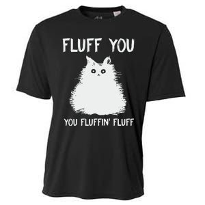 Fluff You  You Fluff In Cooling Performance Crew T-Shirt