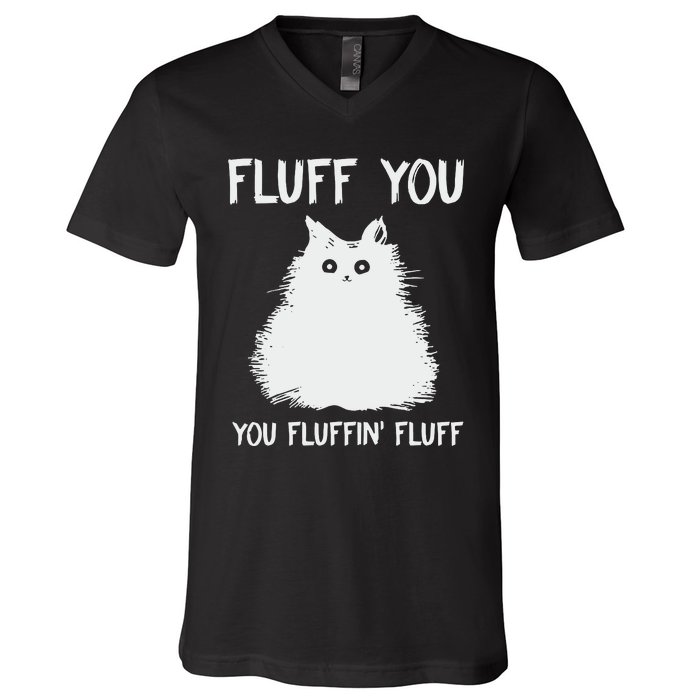 Fluff You  You Fluff In V-Neck T-Shirt