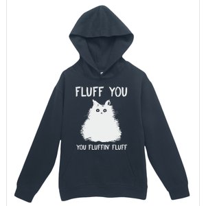 Fluff You  You Fluff In Urban Pullover Hoodie