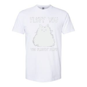 Fluff You  You Fluff In Softstyle CVC T-Shirt