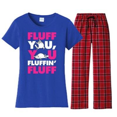 Fluff You You Fluffin Fluff Funny Cute Kitten Cat Lover Gift Women's Flannel Pajama Set