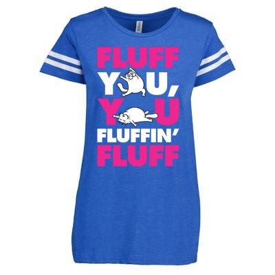 Fluff You You Fluffin Fluff Funny Cute Kitten Cat Lover Gift Enza Ladies Jersey Football T-Shirt