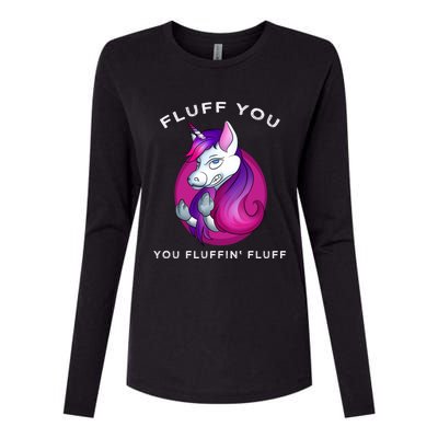 Fluff You You Fluffin' Fluff Gift Unicorn Gift Womens Cotton Relaxed Long Sleeve T-Shirt