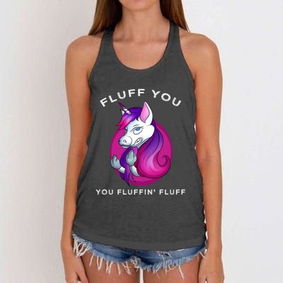 Fluff You You Fluffin' Fluff Gift Unicorn Gift Women's Knotted Racerback Tank