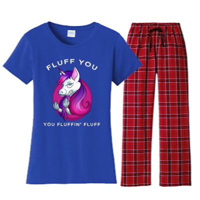 Fluff You You Fluffin' Fluff Gift Unicorn Gift Women's Flannel Pajama Set