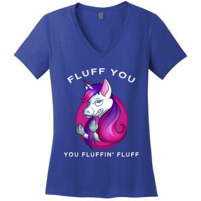 Fluff You You Fluffin' Fluff Gift Unicorn Gift Women's V-Neck T-Shirt