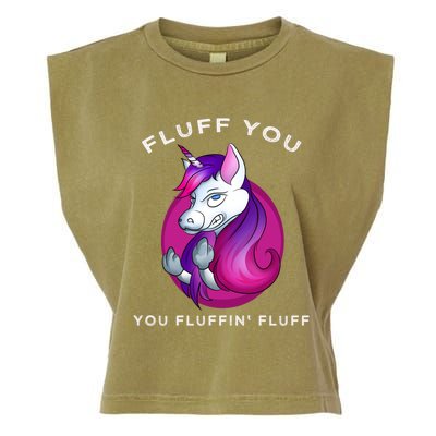 Fluff You You Fluffin' Fluff Gift Unicorn Gift Garment-Dyed Women's Muscle Tee