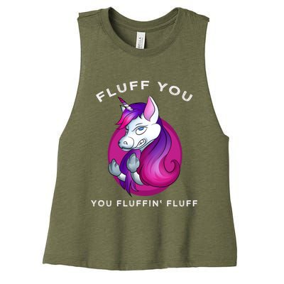 Fluff You You Fluffin' Fluff Gift Unicorn Gift Women's Racerback Cropped Tank