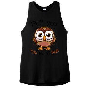 Fluff You You Fluffin Fluff Funny Cute Owl Animal Great Gift Ladies PosiCharge Tri-Blend Wicking Tank