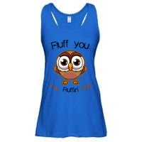 Fluff You You Fluffin Fluff Funny Cute Owl Animal Great Gift Ladies Essential Flowy Tank