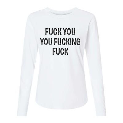 Fuck You You Fucking Fuck Womens Cotton Relaxed Long Sleeve T-Shirt