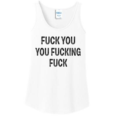 Fuck You You Fucking Fuck Ladies Essential Tank