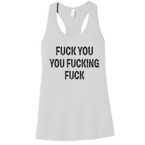 Fuck You You Fucking Fuck Women's Racerback Tank