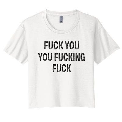 Fuck You You Fucking Fuck Women's Crop Top Tee