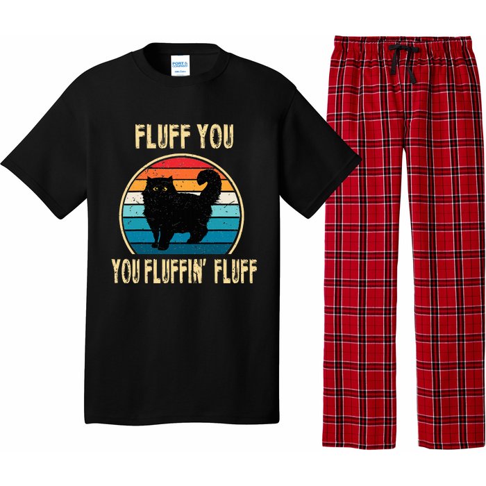 Fluff You You Fluffin Fluff Funny Cat Kitten Lovers Gift Pajama Set