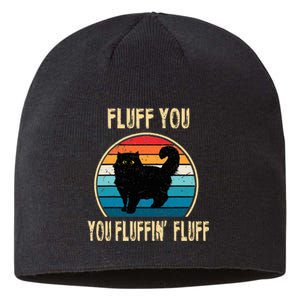 Fluff You You Fluffin Fluff Funny Cat Kitten Lovers Gift Sustainable Beanie