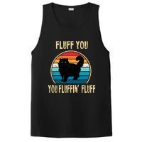 Fluff You You Fluffin Fluff Funny Cat Kitten Lovers Gift PosiCharge Competitor Tank