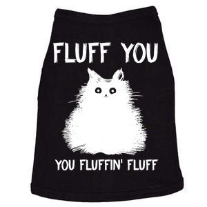 Fluff You You Fluffin' Fluff Shirt Funny Cat Kitten TShirts Doggie Tank