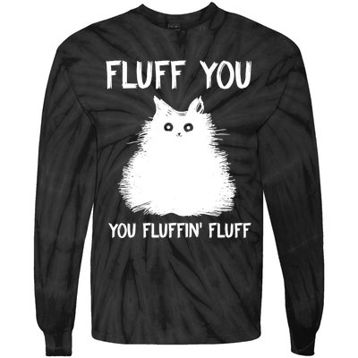 Fluff You You Fluffin' Fluff Shirt Funny Cat Kitten TShirts Tie-Dye Long Sleeve Shirt