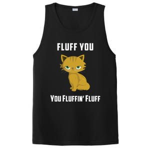 Fluff You You Fluffin' Fluff Funny Cute And Angry Cat Kitten Gift PosiCharge Competitor Tank