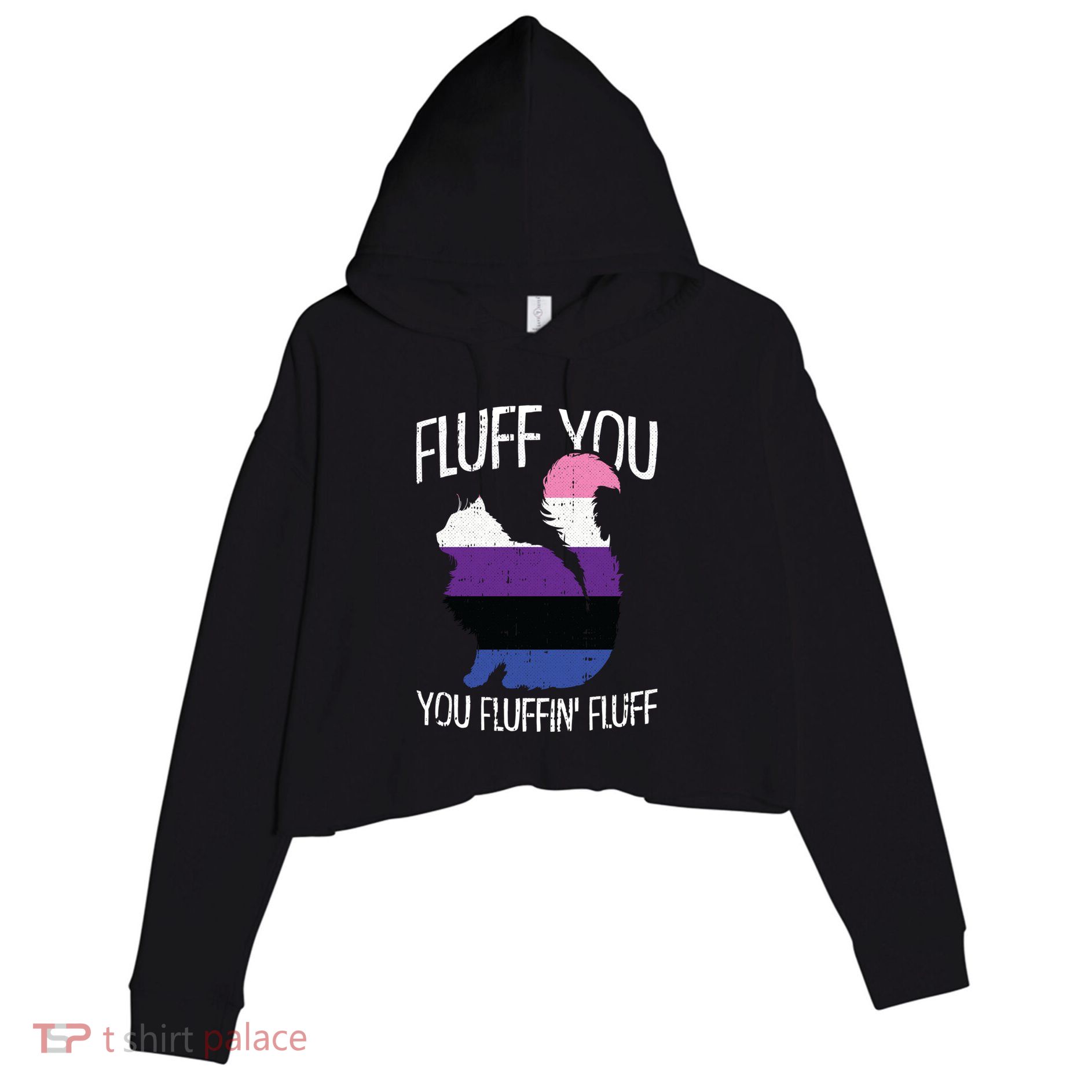 Fluff You You Fluffin Fluff Gendergreat Giftfluid Pride Cat Lgbtgreat Giftq Cute Crop Fleece Hoodie