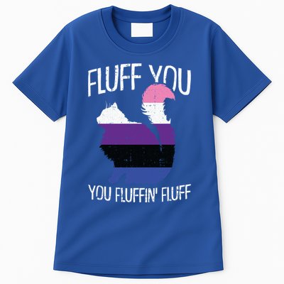 Fluff You You Fluffin Fluff Gendergreat Giftfluid Pride Cat Lgbtgreat Giftq Cute Tall T-Shirt