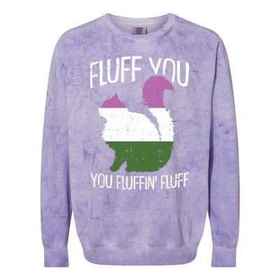 Fluff You You Fluffin Fluff Gendergiftqueer Pride Cat Lgbtgiftq Gift Colorblast Crewneck Sweatshirt