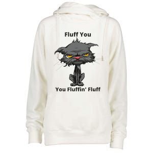 Fluff You You Fluffin Fluff Funny Angry Bored Cat Kitten Womens Funnel Neck Pullover Hood