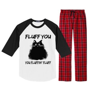 Fluff You You Fluffin Fluff Funny Cat Kitten Raglan Sleeve Pajama Set