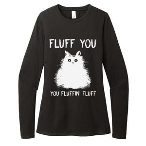 Fluff You You Fluffin Fluff Funny Cat Kittens Womens CVC Long Sleeve Shirt