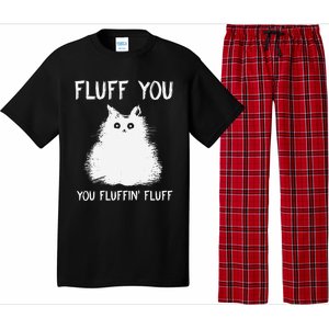 Fluff You You Fluffin Fluff Funny Cat Kittens Pajama Set