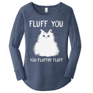 Fluff You You Fluffin Fluff Funny Cat Kittens Women's Perfect Tri Tunic Long Sleeve Shirt