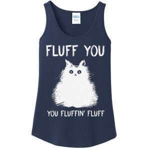 Fluff You You Fluffin Fluff Funny Cat Kittens Ladies Essential Tank