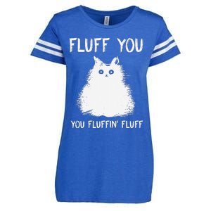 Fluff You You Fluffin Fluff Funny Cat Kittens Enza Ladies Jersey Football T-Shirt