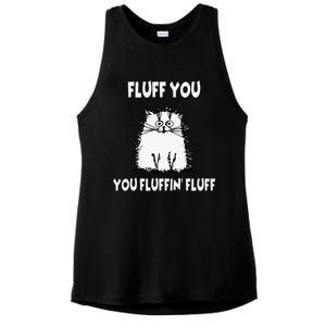 Fluff You You Fluffin Fluff Funny Cat Ladies PosiCharge Tri-Blend Wicking Tank