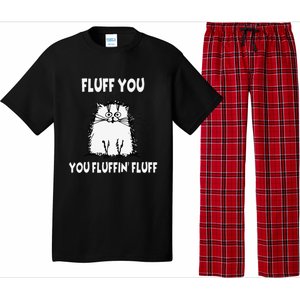 Fluff You You Fluffin Fluff Funny Cat Pajama Set