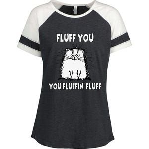 Fluff You You Fluffin Fluff Funny Cat Enza Ladies Jersey Colorblock Tee