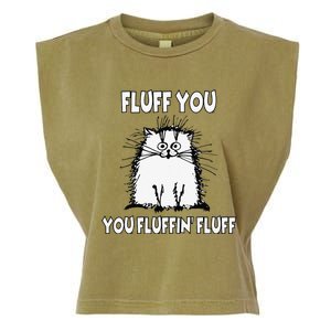 Fluff You You Fluffin Fluff Funny Cat Garment-Dyed Women's Muscle Tee