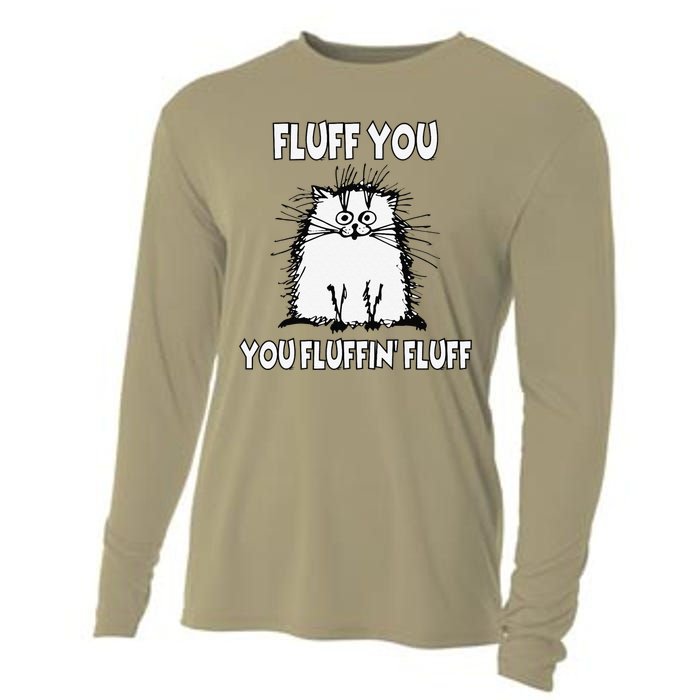 Fluff You You Fluffin Fluff Funny Cat Cooling Performance Long Sleeve Crew