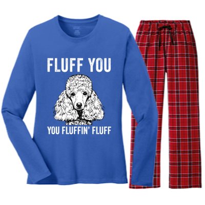 Fluff You You Fluffin Fluff Poodle Dog Gift Women's Long Sleeve Flannel Pajama Set 