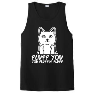 Fluff You You Fluffin Fluff Gift Funny Cat Kitten Lovers Gift PosiCharge Competitor Tank