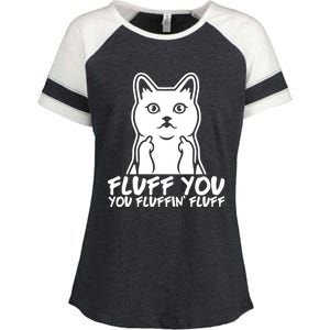 Fluff You You Fluffin Fluff Gift Funny Cat Kitten Lovers Gift Enza Ladies Jersey Colorblock Tee