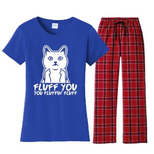 Fluff You You Fluffin Fluff Gift Funny Cat Kitten Lovers Gift Women's Flannel Pajama Set