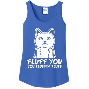 Fluff You You Fluffin Fluff Gift Funny Cat Kitten Lovers Gift Ladies Essential Tank