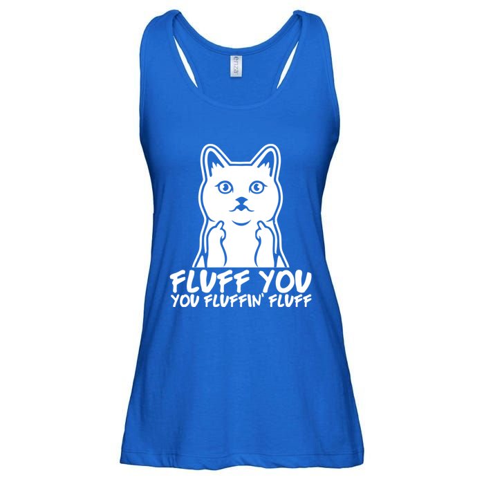 Fluff You You Fluffin Fluff Gift Funny Cat Kitten Lovers Gift Ladies Essential Flowy Tank