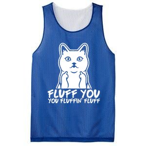 Fluff You You Fluffin Fluff Gift Funny Cat Kitten Lovers Gift Mesh Reversible Basketball Jersey Tank