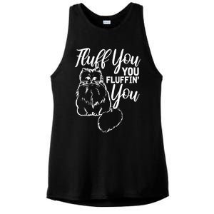 Fluff You You Fluffin Fluff Gift Cat Lover Gift Ladies PosiCharge Tri-Blend Wicking Tank