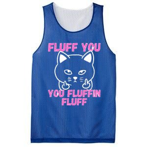 Fluff You You Fluffin Fluff Cat Flipping Off Cute Gift Mesh Reversible Basketball Jersey Tank