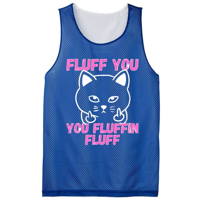 Fluff You You Fluffin Fluff Cat Flipping Off Cute Gift Mesh Reversible Basketball Jersey Tank